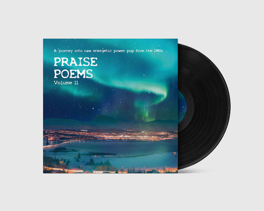 VA - PRAISE POEMS 11 - A journey into raw, energetic power pop from the 1980s (2LP)