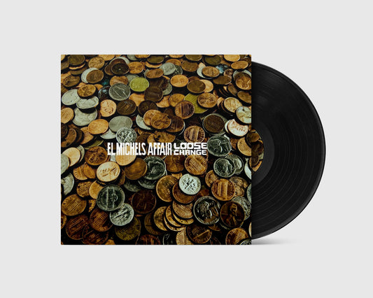 El Michels Affair - Loose Change (LP)