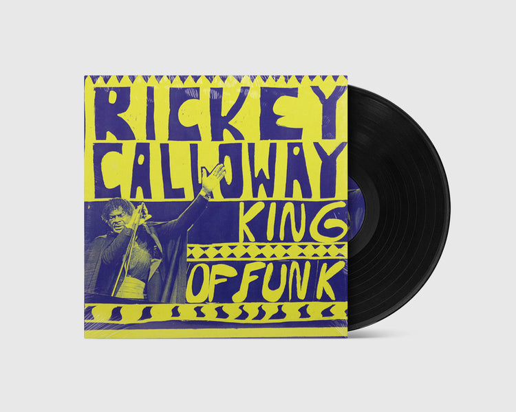 Rickey Calloway - King Of Funk (LP)