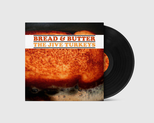 The Jive Turkeys - Bread & Butter (LP)